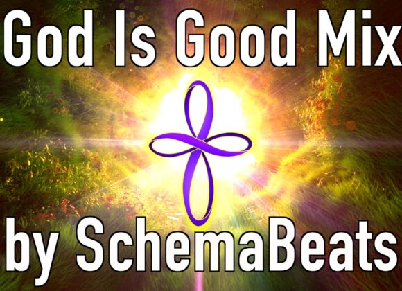 SchemaBeats – God is Good Mix