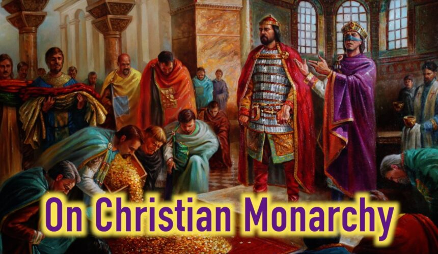 On Christian Monarchy