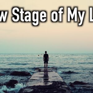 Analyzing My Journey: New Stage of My Life